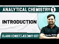 ANALYTICAL CHEMISTRY 01 | Introduction | Chemistry | Class 11/HSC/JEE/NEET/MHT-CET