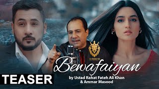 Rahat Fateh Ali Khan & Ammar Masood - Bewafaiyan (Official Teaser)