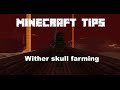 Minecraft Tips: How to farm Wither Skeleton Skulls easy