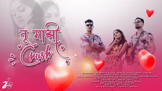 TU MAJHI CRUSH - ARBAAZ MULLA X BUNTY JUNIOR | SHARON | LATEST MARATHI LOVE SONG 2021