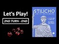 Let's Play! Stilicho: Last of the Romans (Turn 2 to End)