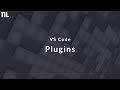 VSCode Plugins for TailwindCSS Development