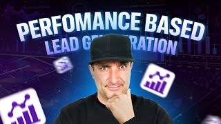 Unlock the Secrets of Performance-Based Lead Generation