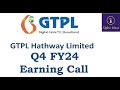 GTPL Hathway Q4FY24 Earning Call Part1- GTPL Hathway Ltd Q4 Concall