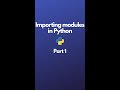 Importing modules in #python - Part 1