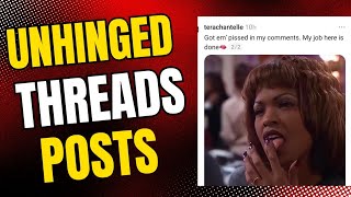 Unhinged Threads: "Why don't they just create more humans using y'all own rib like Adam did?"