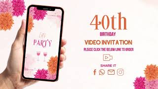 40th Birthday Party Video Invitation - 40th Birthday Orange Pink Colors Theme Invite