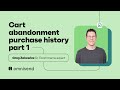 How to split cart abandonment emails based on customers' purchase history?