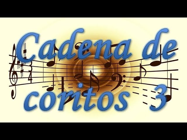 Cadena De Coros Popurri 3 Chords Chordify