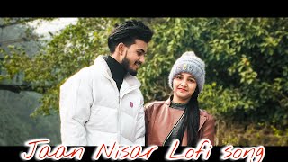 Jaan Nisar - Lofi Remix | Letest hindi remix songs || Destiny shorts production ||
