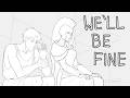 We'll Be Fine | EPIC The Musical Animatic