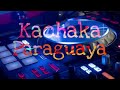 kachaka paraguaya enganchados