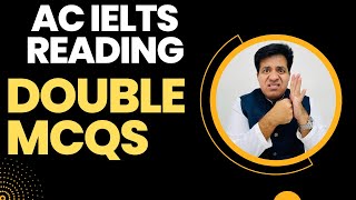 Academic IELTS Reading: Double MCQs By Asad Yaqub