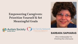 Empowering Caregivers - Prioritize Yourself \u0026 Set Meaningful Goals