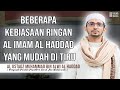 Beberapa kebiasaan ringan al Imam Al Haddad yang mudah ditiru