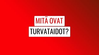 Mitä ovat turvataidot?