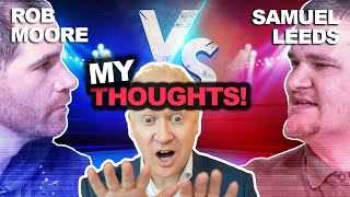 Samuel Leeds vs Rob Moore | Clash of the Property Titans | MY THOUGHTS