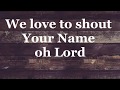 At Your Name By Phil Wickham