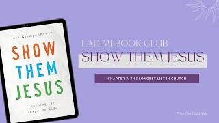 Show Them Jesus - Teaching the Gospel to Kids: Chapter 7 | LADIMI Book Club | Fina Oei