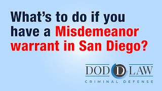 Misdemeanor Warrant | San Diego | Warrant Lawyer | Award Winning Criminal Defense | California