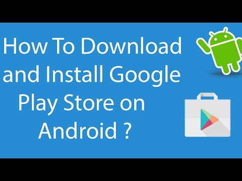 How To Download and Install Google Play Store On Android ? How To Download and Install Google Play Store On Android ?