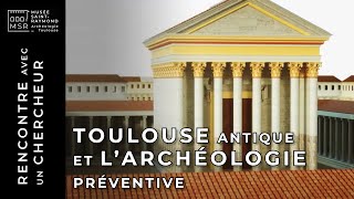 [Jean-Luc Boudartchouk (†) - Philippe Gardes] Toulouse antique et l'archéologie préventive