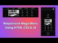 responsive mega menu html css javascript. source code is free.