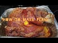 How to make Pernil (roast pork)