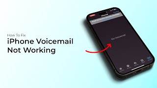 How To Fix iPhone Voicemail Not Working (iOS 18)?