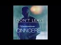 Cinncere - Don’t Leave the preview (Official Video)