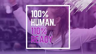 Anytime Fitness - 100% Human. 110% Ready.