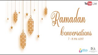 Ramadan Conversations: In Recognition of ANZAC - Sat 25 April 2020