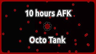 10 hours AFK Octo Tank | Diep.io