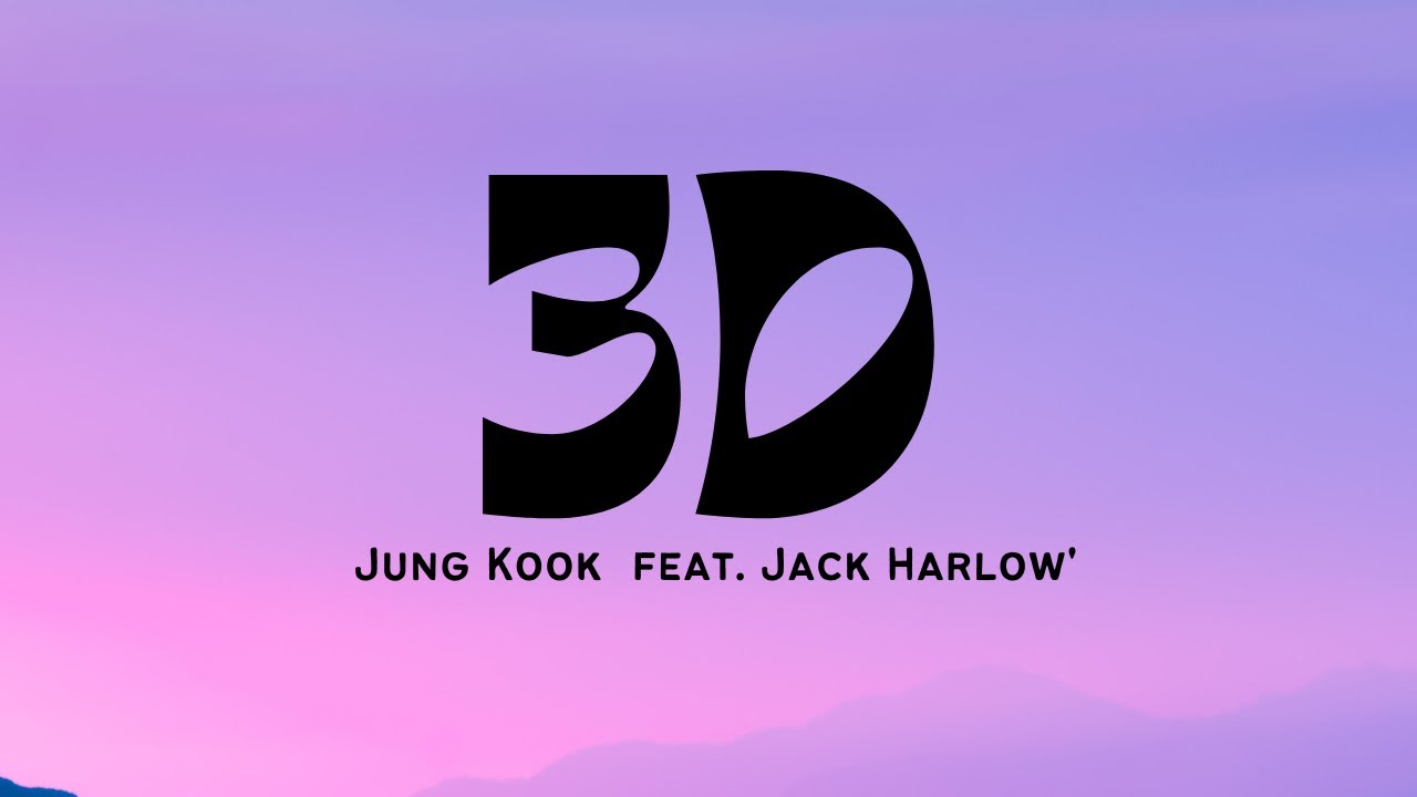 Jung Kook - '3D (feat. Jack Harlow)' | Lyrics | MelodicAura #kpop #bts ...