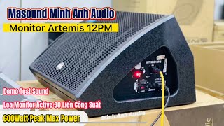 Loa Monitor 30 Liền Công Suất | Artemis 12PM | 600Watt Peak Power | Minh Anh Audio