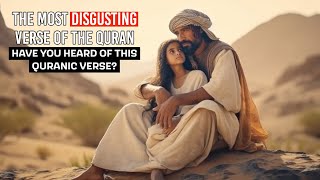 THE MOST DISGUSTING VERSE OF THE QURAN