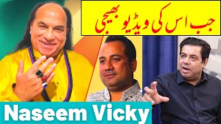 I Sent Rahat His Video ! Naseem Vicky About Chahat Fateh Ali Khan