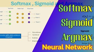 Where to use SoftMax sigmoid argmax in neural network