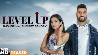 Level Up (Teaser) | Navjot ft Sumeet Sehdev | Arpan Bawa | Latest Punjabi Teasers2020| Speed Records