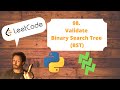 Leetcode - 98 - Validate Binary Search Tree (BST) with Python