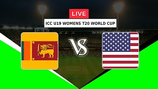 🔴LIVE SRI LANKA WOMEN U19 VS UNITED STATES OF AMERICA WOMEN U19 | ICC U19 WOMENS T20 WORLD CUP 2023