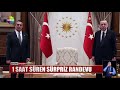 erdoğan dan sürpriz ziyaret