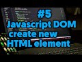 Javascript Dom: How To Create HTML Element