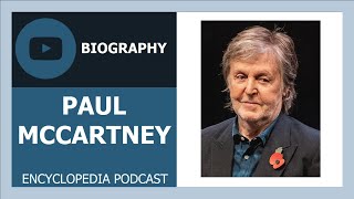 PAUL MCCARTNEY | The full life story | Biography of PAUL MCCARTNEY