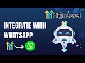 How to Integrate Whatsapp in Go High Level | Easy 2026 Guide