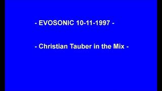 Evosonic Radio - Christian Tauber in the Mix 10-11-1997