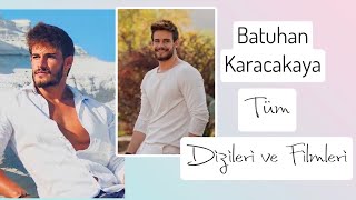 Batuhan Karacakaya Rol Aldığı Tüm Dizi ve Filmler