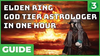 OP IN ONE HOUR - Astrologer Elden Ring Beginner's Guide - Three Minute Gaming