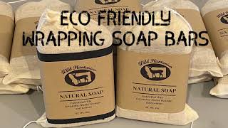 Eco friendly Free of Plastic How to wrap a soap in a fancy muslin cotton bag, Soap Wrapping