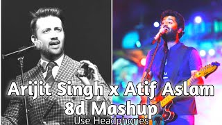 Atif Aslam x Arijit Singh 8d Mashup | Best Hindi Songs 2021 | 8d Bharat | Use Headphones 🎧
